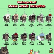 Gantungan Kunci Meme Kucing Akrilk / Acrylic KeyChain Lucu Cat Meme Akmal / Akmal Meme Collection Ke