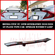 HONDA CIVIC FC FK7 10TH GENARATION 2016-2020 GT PLANE TYPE CAR SPOILER WITHOUT LAMP ABS SKIRT LIP BO
