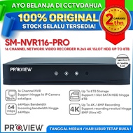 PROVIEW SM-NVR116-PRO 16 CHANNEL NETWORK VIDEO RECORDER H.265 4K 1 SLOT HDD UP TO 8TB