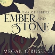 Ember and Stone Megan O'Russell