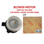 BLOWER MOTOR FOR HONDA ACCORD 2008