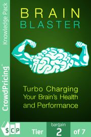 Brain Blaster: Everything you need to know about Focus, attention and Boost Your Brain. "John" "Hawkins"