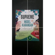 SUPREME MODEL KARANGAN SPM TINGKATAN 4.5 / SUPREME MODEL ESSAYS SPM FORM 4.5 [PELANGI]
