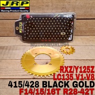JRP SPROCKET SET YAMAHA LC135 V1-V8 RXZ Y125Z RANTAI 415 428 BLACK GOLD CHAIN GOLD STEEL Y125Z RXZ Y