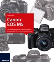 Kamerabuch Canon EOS M5 Christian Haasz