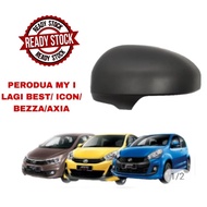 PERODUA MYVI LAGI BEST／ICON/BEZZA/AXIA SIDE MIRROR COVER