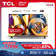 TCL 32 Inch Smart TV - Android 11 - FHD - Dolby Audio -  Google Play/Netflix/Youtube -  Wifi/Bluetooth/HDMI/USB (Model: 32A9) - A9 Series