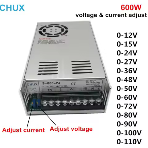 CHUX Switching Power Supply 600W Adjustable Voltage and Current 0-12v 15v 24v 27v 36v 48v 50v 60v 72