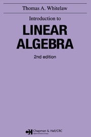 Introduction to Linear Algebra, 2nd edition Thomas A Whitelaw