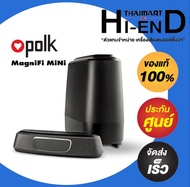 POLK AUDIO MAGNIFI MINI SoundBar Compact / Thaimart Hi-END