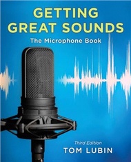 13646.Getting Great Sounds：The Microphone Book