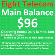 [Eight] $96 Main Balance / Mobile Top Up / Recharge [Eight Telecom]
