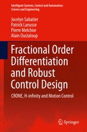 Fractional Order Differentiation and Robust Control Design Jocelyn Sabatier