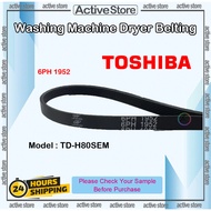 Toshiba Washing Machine Dryer Belting 6PH1952 TD-H80SEM Belting Dryer / Dryer Belt Washing Machine B