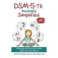 [100% Original Books] - DSM-5-TR Insanely Simplified - Unlocking the Spectru by Steven Buser (UK edi