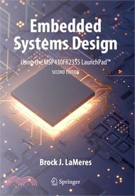 Embedded Systems Design Using the Msp430fr2355 Launchpad(tm)