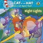 Night Lights (Dr. Seuss/Cat in the Hat) Tish Rabe