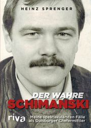 Der wahre Schimanski Heinz Sprenger
