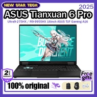 2025 ASUS Tianxuan 6 Pro Ultra9-275HX / R9-9955HX 16inch ASUS TUF Gaming A16 2025 ASUS Tianxuan6 Pro