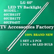 NEW 2PCS LG 60" 60UH615T 60UH617T 60UH617T-TB 60UF645T TV LED Backlight Strips / Lamp TV