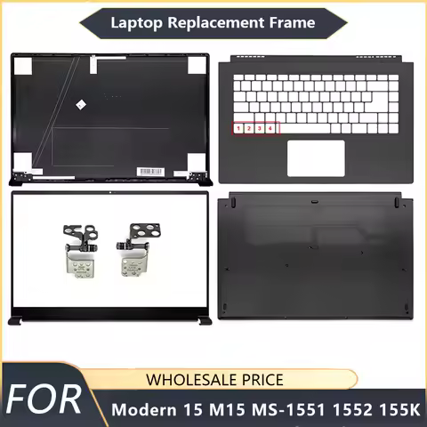 NEW For MSI Modern 15 M15 MS-1551 1552 155K Laptop LCD Back Cover Front Bezel Palmrest Bottom Case L