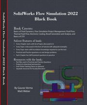 SolidWorks Flow Simulation 2022 Black Book Gaurav Verma