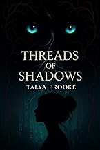 Threads of Shadows