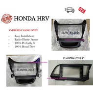 ANDROID PLAYER CASING 9 INCH FOR HYUNDAI ELANTRA 2012 – 2013, ELANTRA 2014  - 2017, ELANTRA 2018