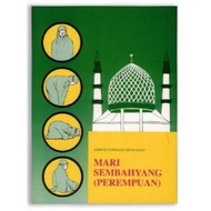BUKU MARI SEMBAHYANG (PEREMPUAN) BUKU MARI SEMBAHYANG WANITA BUKU PANDUAN SOLAT RUMI JELAS MUDAH DIF