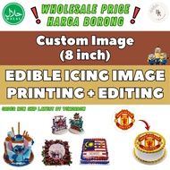 [HARGA BORONG/WHOLESALE] (8x8 Inch) Custom Edible Icing Image Printing + Edit [Halal] Icing Image fo