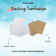 Additional Packing (Bubble Mailer + Cardboard)
