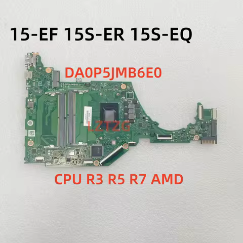 DA0P5JMB6E0 For HP 15-EF 15S-ER 15S-EQ Laptop Motherboard CPU R3-5300U R5-5500U R7-5700U UMA 100% Te