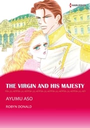 THE VIRGIN AND HIS MAJESTY (Harlequin Comics) Robyn Donald