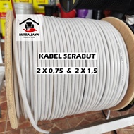 Kabel Listrik Serabut 2x0,75 2x1,5 Kabel Serabut 2x0,75 2,15 Kabel Listrik Putih Serabut
