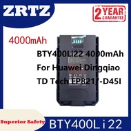 BTY400Li22 4000mAh For Huawei Dingqiao TD Tech EP821/-D45I