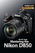 Mastering the Nikon D850