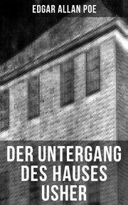 Der Untergang des Hauses Usher Edgar Allan Poe