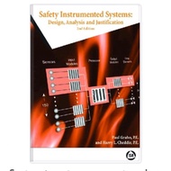Safety Instrumented Systems: Design, Analysis, and Justification