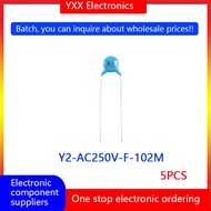 5PCS original Y2-AC250V-F-102M P=7.5 Y capacitor safety specification ceramic capacitor 1nF ± 20% 25