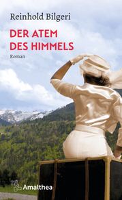 Der Atem des Himmels Reinhold Bilgeri