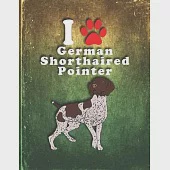 German Shorthaired Pointer: Dog Journal Notebook for Puppy Owner Lightly Lined Pages Daily Journal Diary Notepad
