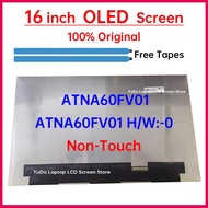 16 Inch Laptop LCD OLED Screen ATNA60FV01 ATNA60FV01 H/W:-0 Display Matrix Panel Replacement 2K Non-