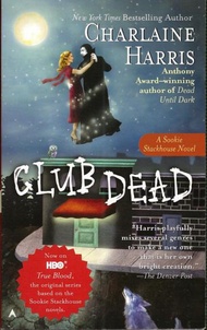 Southern Vampire Mysteries, Book 3: Club Dead