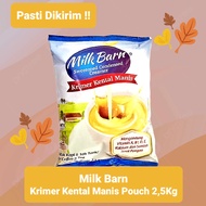 krimer atau Susu Kental Manis Milk Barn Pouch 2,5Kg / Kilo