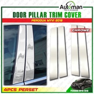Door Window Pillar Perodua Myvi 2018 - 2026 Pillar Trim Cover Chrome Accessories
