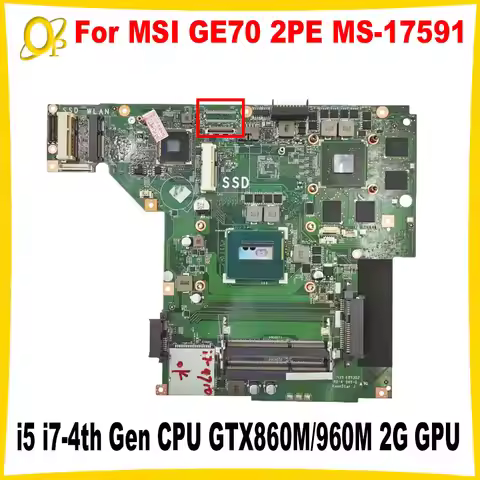 MS-17591 Mainboard for MSI GE70 2PE MS-1759 Laptop Mainboard VER:1.0 with i5 i7-4th Gen CPU GTX860M/