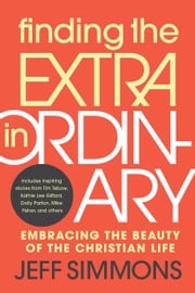 Finding the Extra in Ordinary Jeff Simmons