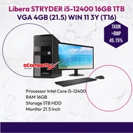 PC Desktop Libera Stryder I5-12400 16GB 1TB VGA4GB (21.5) W11 3Y (T16)