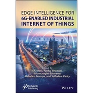 Chulabook|c321|Books|EDGE INTELLIGENCE FOR 6-G ENABLED INDUSTRIAL INTERNET OF THINGS (HC)