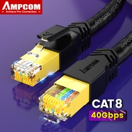AMPCOM สายเคเบิลอีเธอร์เน็ต CAT8 สายเคเบิลอีเธอร์เน็ต CAT8 S/FTP (24AWG 8.0mm) สายเคเบิลแพทช์ความเร็วสูง CAT8 RJ45 Lan Cable 40Gbps